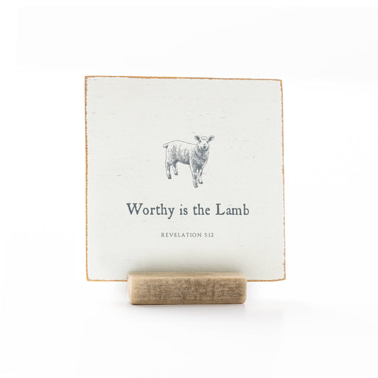 Worthy is the Lamb | 4 x 4" Christian Home Decor
