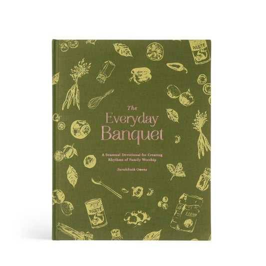 The Everyday Banquet by Sarah Ruth Owens image 1