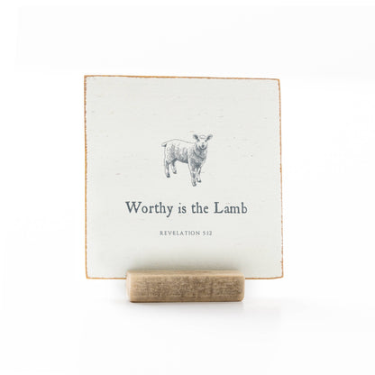 Worthy is the Lamb | 4 x 4" Christian Home Decor