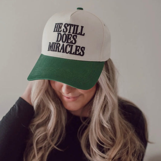 ‘He Still Does Miracles’ - Puff Embroidered Trucker Hat