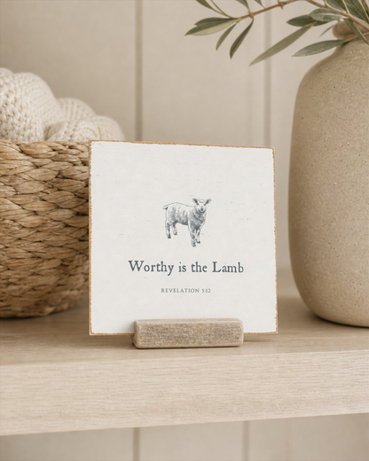 Worthy is the Lamb | 4 x 4" Christian Home Decor